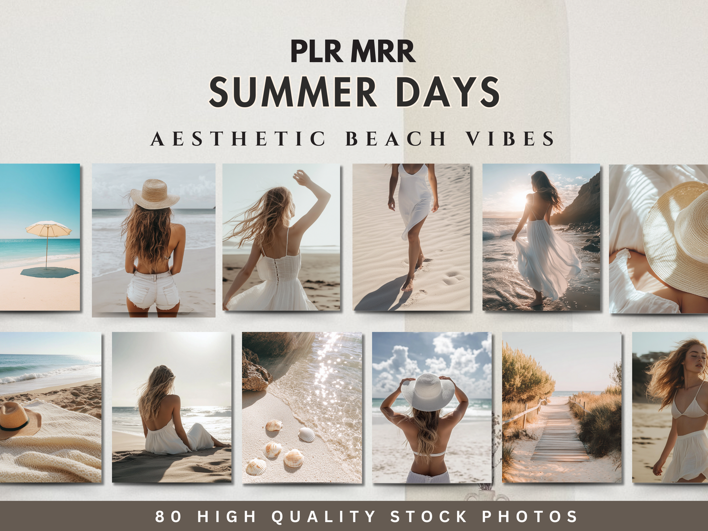 80 Summer Aesthetic Beach Stock Photos | Light & Airy Faceless Coastal Photography for Branding & Social Media PLR